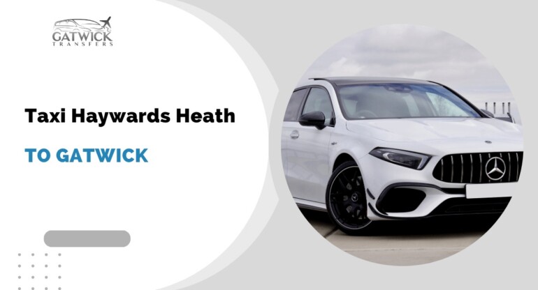 taxi haywards heath to gatwick